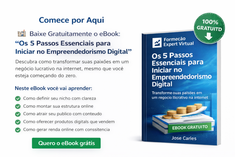 Imagem da seção Comece por Aqui com eBook gratuito sobre empreendedorismo digital da Formação Expert Virtual